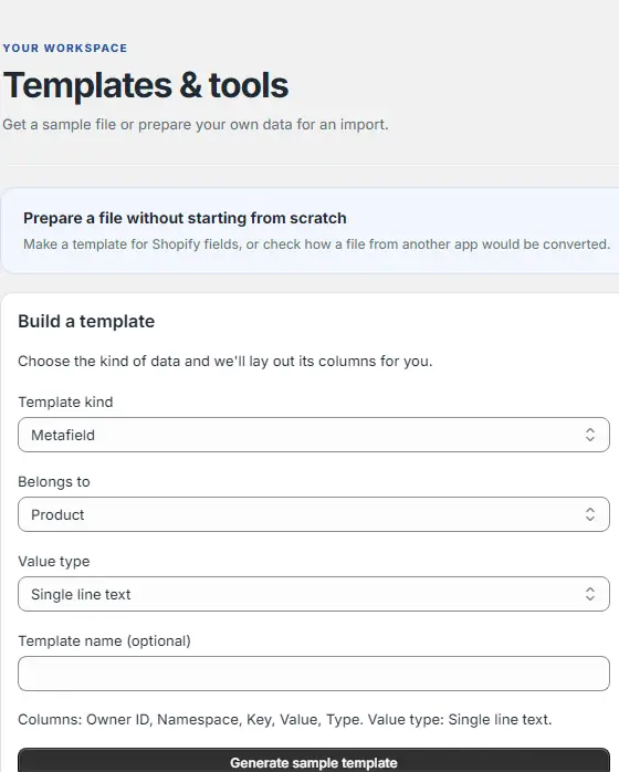 Tools screen for preparing a metafield import template